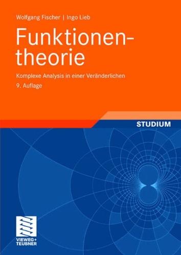 Funktionentheorie: Komplexe Analysis in einer Veränderlichen (vieweg studium; Aufbaukurs Mathematik)