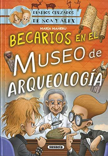 Becarios en el Museo de Arqueología (Diarios cruzados de Noa y Alex)