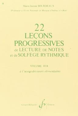 22 Lecons Progressives de Lecture de Notes et de Solfege Vol. 3b