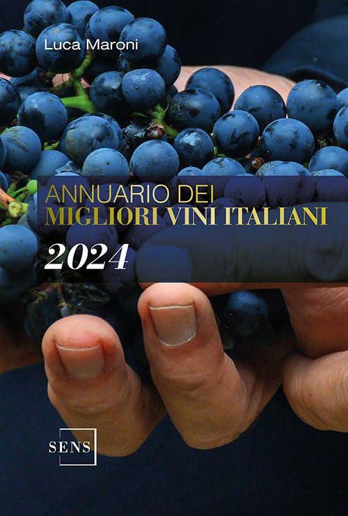 Annuario dei migliori vini italiani 2024 (Guide sul vino)