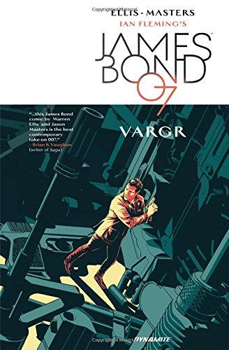 James Bond Volume 1: VARGR (James Bond 007)