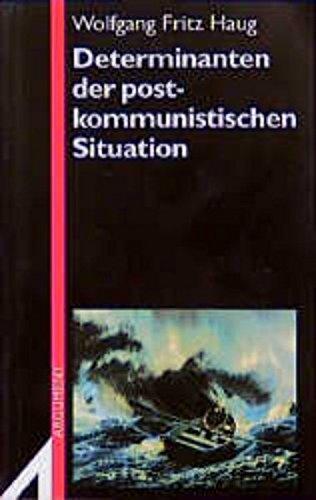 Determinanten der postkommunistischen Situation: Wahrnehmungsversuche 2 (Argument Sonderband)