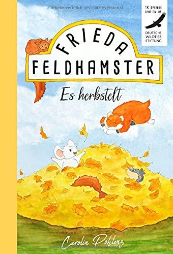 Frieda Feldhamster - Es herbstelt (Frieda Feldhamster - Band 3)