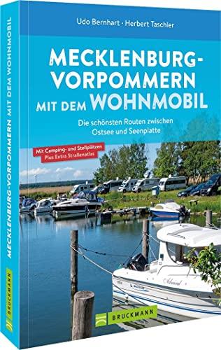 Wohnmobilführer – Mecklenburg-Vorpommern mit dem Wohnmobil: Mecklenburg-Vorpommern mit dem Wohnmobil inkl. Kartenatlas, Streckenleisten und Übersichtskarten für optimale Orientierung