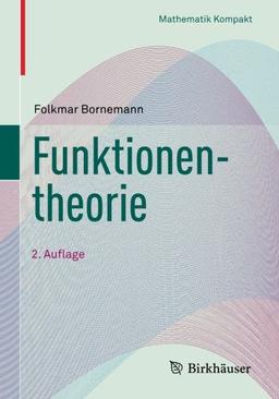 Funktionentheorie (Mathematik Kompakt)