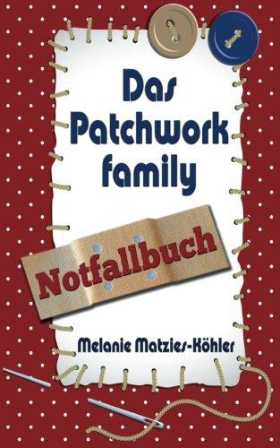 Das Patchworkfamily-Notfallbuch