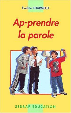 Ap-prendre la parole