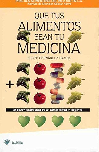 Que tus alimentos sean tu medicina (NO FICCIÓN, Band 76)