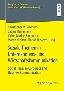 Soziale Themen in Unternehmens- und Wirtschaftskommunikation: Social Issues in Corporate and Business Communication (Europäische Kulturen in der Wirtschaftskommunikation, 35, Band 35)