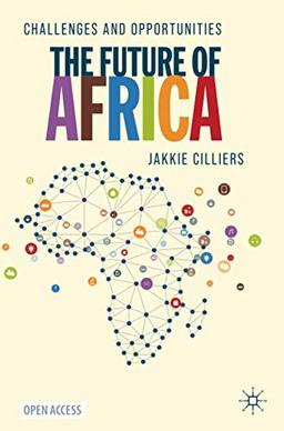 The Future of Africa: Challenges and Opportunities