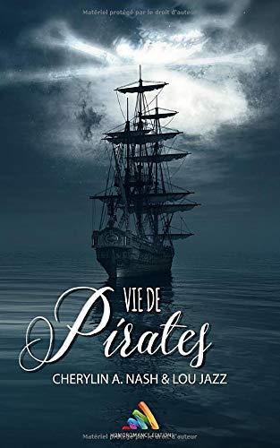 Vie de Pirates: Roman lesbien