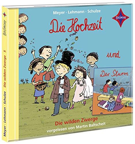 Die wilden Zwerge 5: Die Hochzeit - Der Sturm. 1 CD. Laufzeit ca. 45 Min. Sprecher: Martin Baltscheit