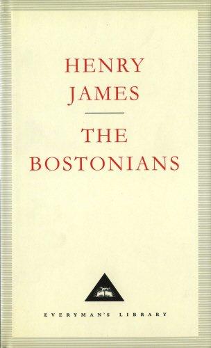 The Bostonians (Everyman's Library Classics)