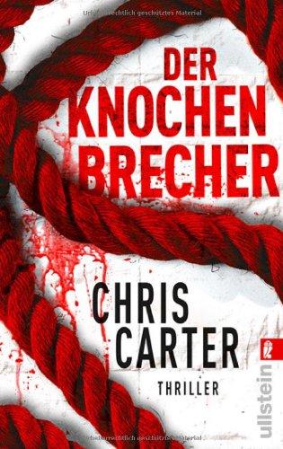 Der Knochenbrecher (Ein Hunter-und-Garcia-Thriller)