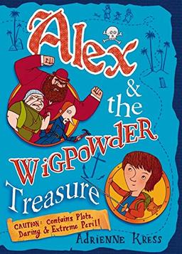 Alex & the Wigpowder Treasure.Die halsüberkopfundkragendramatischabenteuerliche Katastrophenexpedition der Alex Morningside, englische Ausgabe