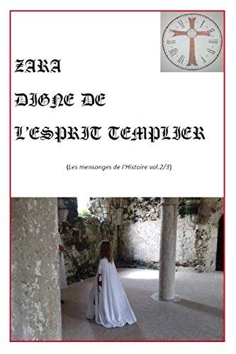 Zara digne de l'esprit templier