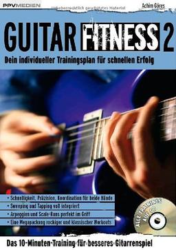 Guitar Fitness 2: Dein individueller Trainingsplan für schnellen Erfolg