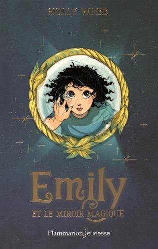 Emily. Vol. 2. Emily et le miroir magique