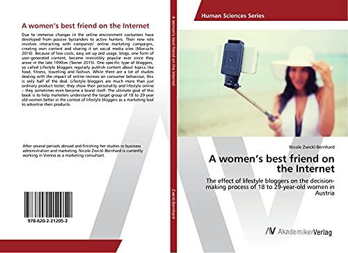 A women's best friend on the Internet: The effect of lifestyle bloggers on the decision-making process of 18 to 29-year-old women in Austria