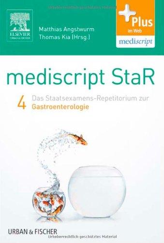 mediscript StaR 4 das Staatsexamens-Repetitorium zur Gastroenterologie: mit Zugang zur mediscript Lernwelt