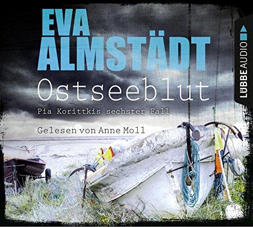 Ostseeblut: Pia Korittkis sechster Fall. Kriminalroman.