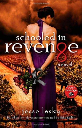 Schooled in Revenge (Revenge TV Tie in)