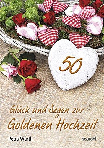 Glück und Segen zur Goldenen Hochzeit