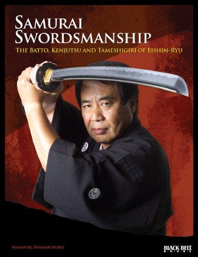 Samurai Swordsmanship: The Batto, Kenjutsu, and Tameshiri of Eishin-Ryu