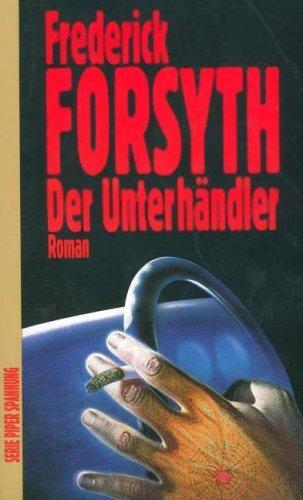 Der Unterhändler. Roman.