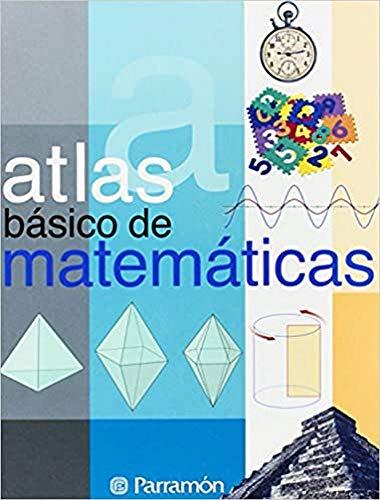 Atlas básico de matemáticas (Atlas básicos)