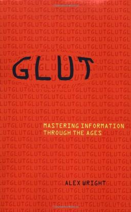 Glut: Mastering Information Through the Ages