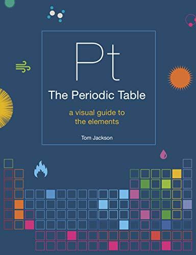 Jackson, T: Periodic Table: A Visual Guide to the Elements