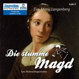 Die stumme Magd: Eine Weihnachtsgeschichte