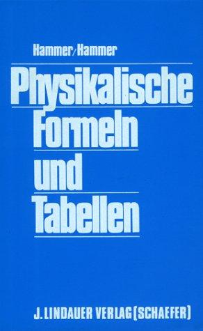 Physikalische Formeln und Tabellen