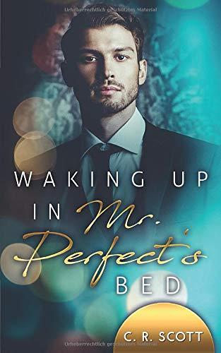 Waking up in Mr. Perfect's Bed