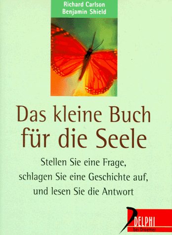 Das kleine Buch für die Seele