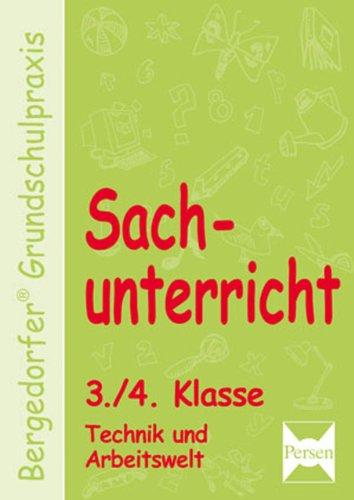 Sachunterricht 3./4. Klasse. Technik und Arbeitswelt