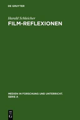 Film-Reflexionen: Autothematische Filme von Wim Wenders, Jean-Luc Godard und Federico Fellini (Medien in Forschung Und Unterricht. Serie a)