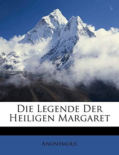 Band 2 : Die Legende Der Heiligen Margaret