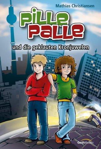 Pille-Palle und die geklauten Kronjuwelen