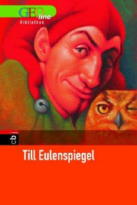 Till Eulenspiegel. GEOlino Bibliothek