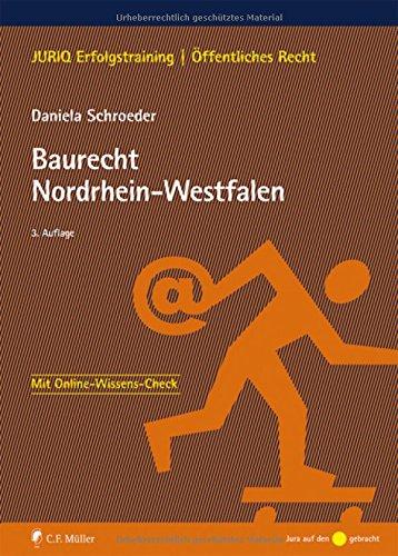 Baurecht Nordrhein-Westfalen (JURIQ Erfolgstraining)