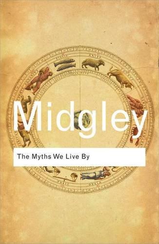 The Myths We Live By (Routledge Classics (Paperback))