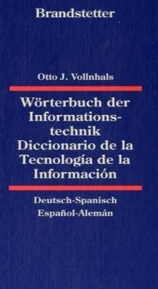 Wörterbuch der Informationstechnik. Deutsch - Spanisch / Spanisch - Deutsch