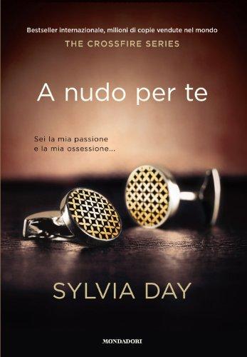 A nudo per te. The crossfire series