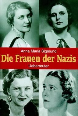 Die Frauen der Nazis, Tl.1