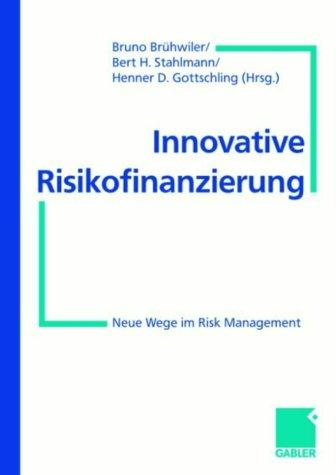 Innovative Risikofinanzierung: Neue Wege im Risk Management