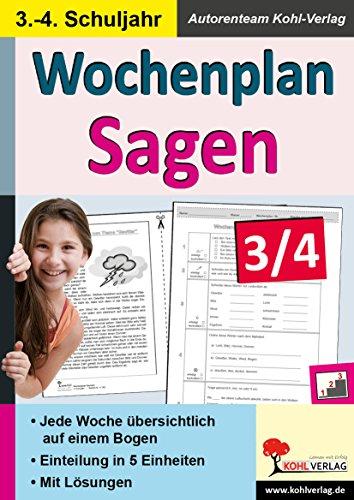 Wochenplan Sagen / Klasse 3-4: Jede Woche in fünf Einheiten auf einem Bogen im 3.-4. Schuljahr