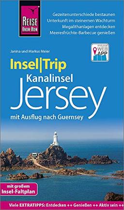 Reise Know-How InselTrip Jersey mit Ausflug nach Guernsey: Reiseführer mit Insel-Faltplan und kostenloser Web-App