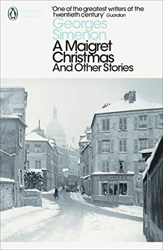 A Maigret Christmas: And Other Stories (Penguin Modern Classics)